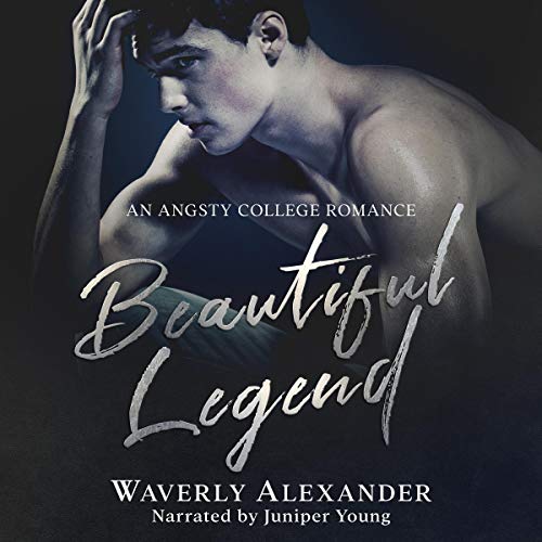 Cover of Beautiful Legend: An Angsty College Romance
