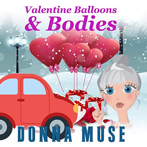 Cover of Valentine Balloons & Bodies