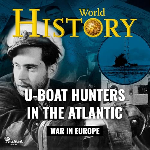 Cover of U-Boat Hunters in the Atlantic