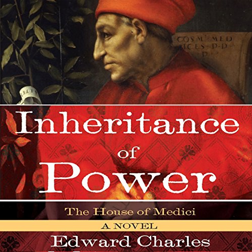 Cover of The House of Medici: Inheritance of Power