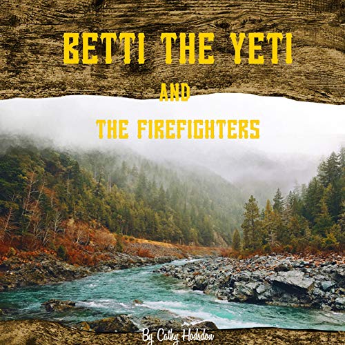 Cover of Betti the Yeti and the Firefighters