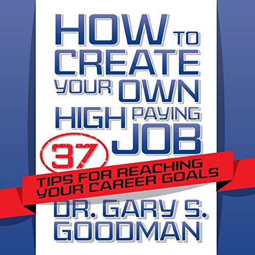 Cover of How to Create Your Own High Paying Job
