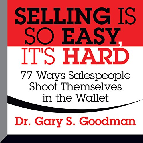 Cover of Selling is So Easy, It's Hard