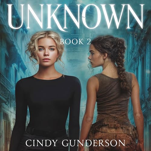 Cover of Unknown: Unreal, Book 2