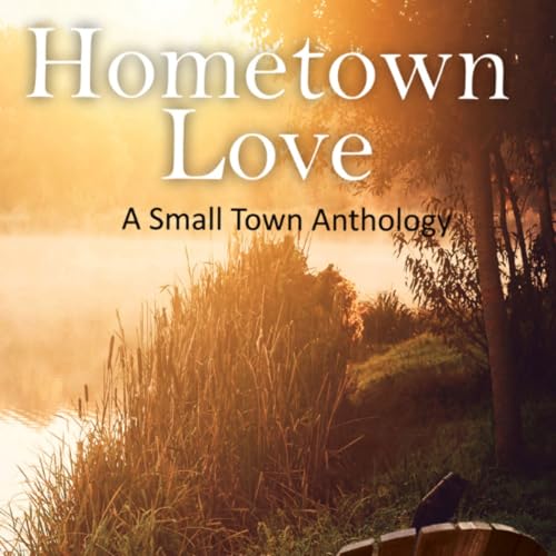 Cover of Hometown Love Anthology