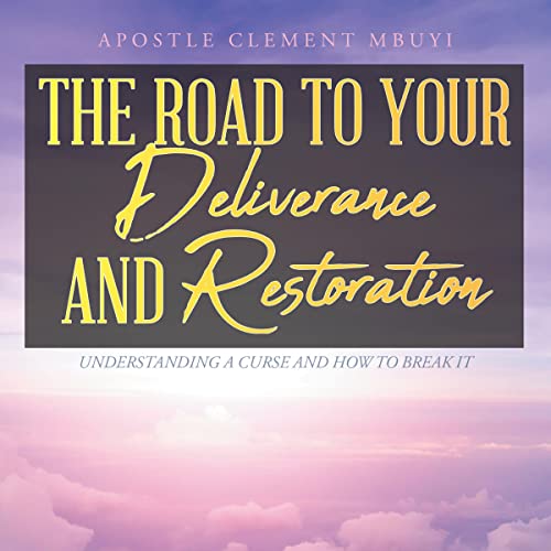 Cover of The Road to Your Deliverance and Restoration