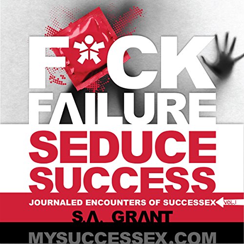 Cover of F--k Failure Seduce Success