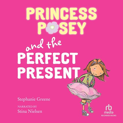 Cover of Princess Posey and the Perfect Present