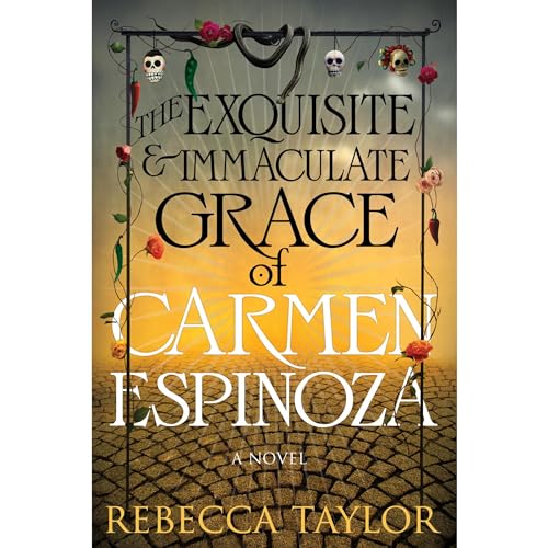 Cover of The Exquisite and Immaculate Grace of Carmen Espinoza