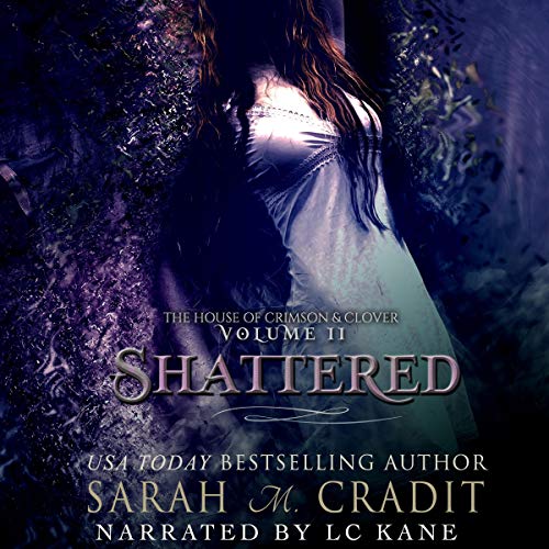 Cover of Shattered: The House of Crimson and Clover Book Series Prequel