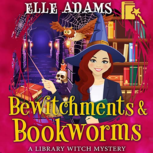 Cover of Bewitchments & Bookworms