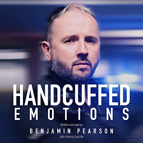 Cover of Handcuffed Emotions: A Police Interceptor's Drive into Darkness