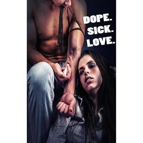 Cover of Dope. Sick. Love.
