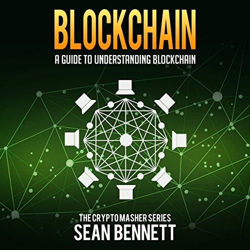 Cover of Blockchain: A Guide to Understanding Blockchain