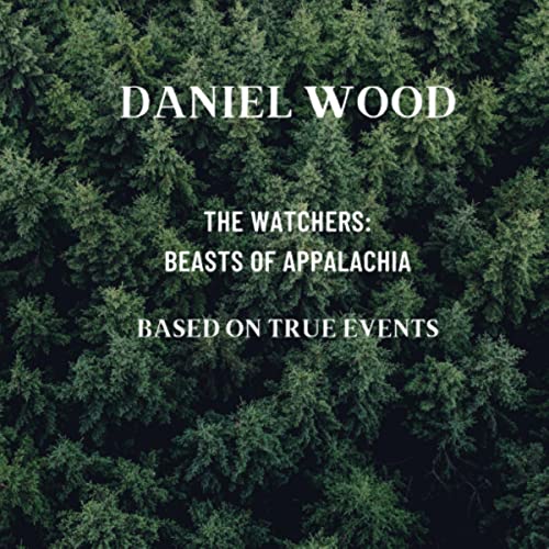 Cover of The Watchers: Beasts of Appalachia