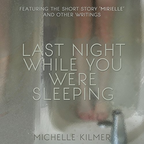 Cover of Last Night While You Were Sleeping