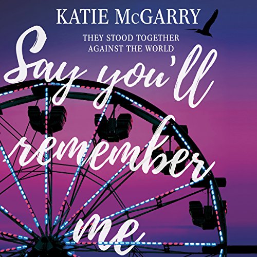 Cover of Say You'll Remember Me