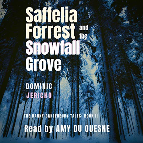 Cover of Saffelia Forrest and the Snowfall Grove