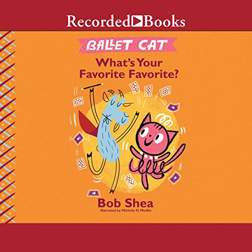 Cover of Ballet Cat: What's Your Favorite Favorite?