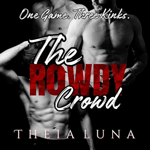 Cover of The Rowdy Crowd
