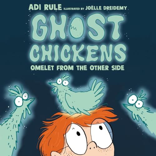 Cover of Ghost Chickens: Omelet from the Other Side (Book 1)