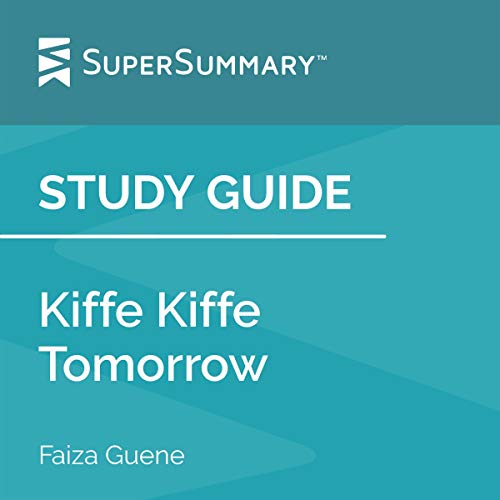 Cover of Study Guide: Kiffe Kiffe Tomorrow by Faiza Guene