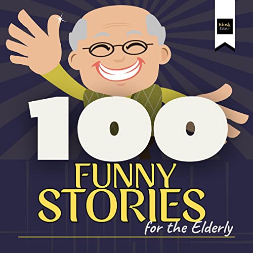 Cover of 100 Funny Stories for the Elderly