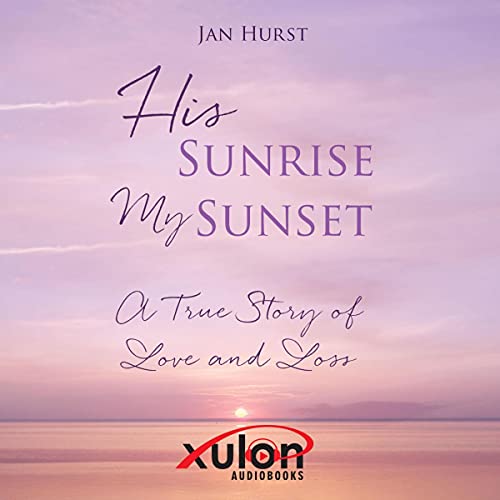 Cover of His Sunrise My Sunset