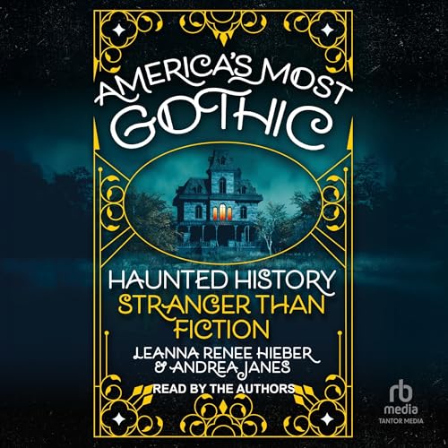 Cover of America's Most Gothic
