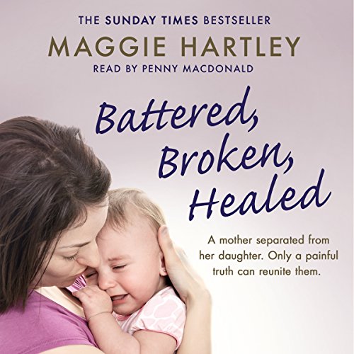 Cover of Battered, Broken, Healed