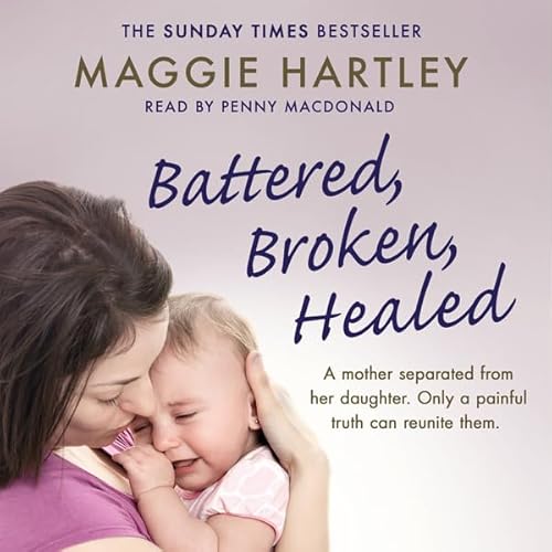Cover of Battered, Broken, Healed