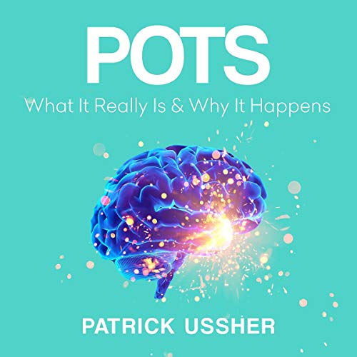 Cover of POTS: What It Really Is & Why It Happens