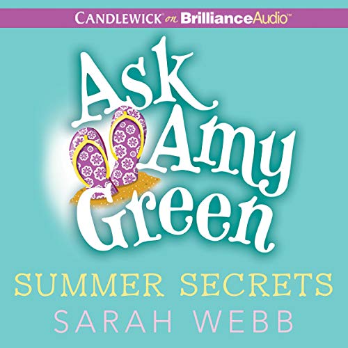 Cover of Ask Amy Green: Summer Secrets