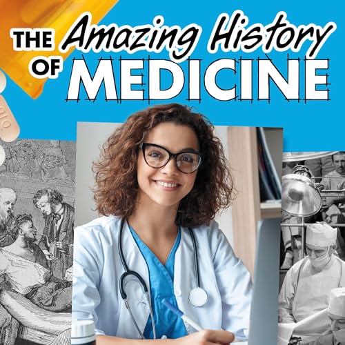 Cover of The Amazing History of Medicine
