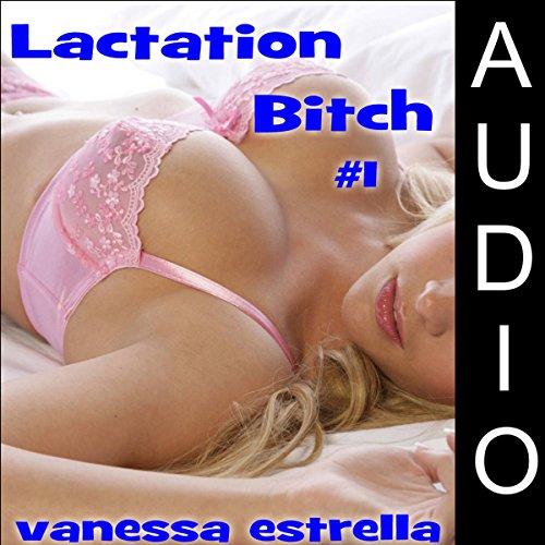 Cover of Lactation Bitch #1