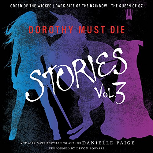 Cover of Dorothy Must Die Stories Volume 3