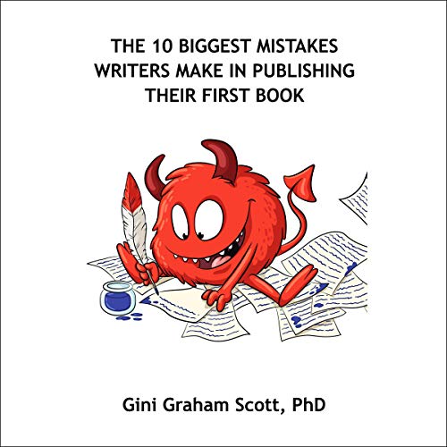 Cover of The 10 Biggest Mistakes Writers Make in Publishing Their First Book