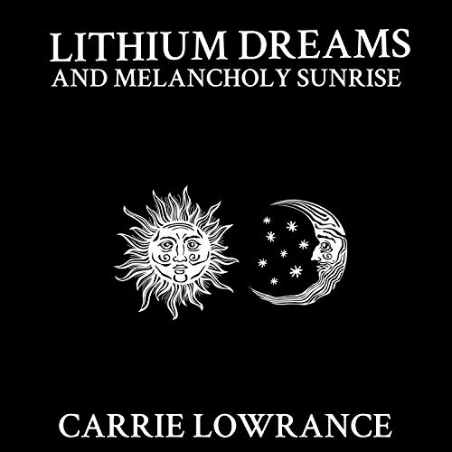 Cover of Lithium Dreams and Melancholy Sunrise