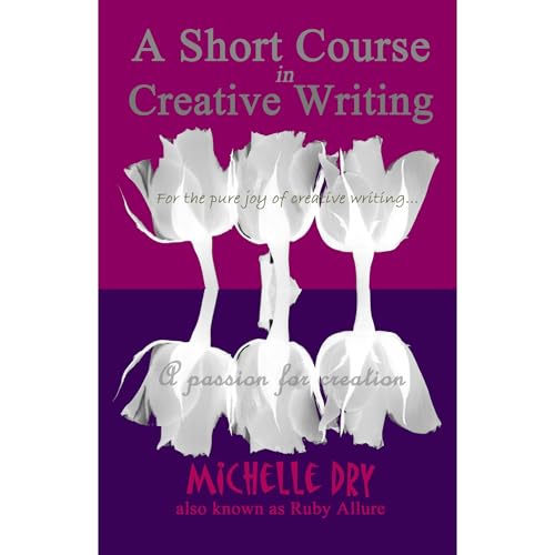 Cover of A Short Course in Creative Writing