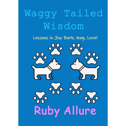 Cover of Waggy Tailed Wisdom