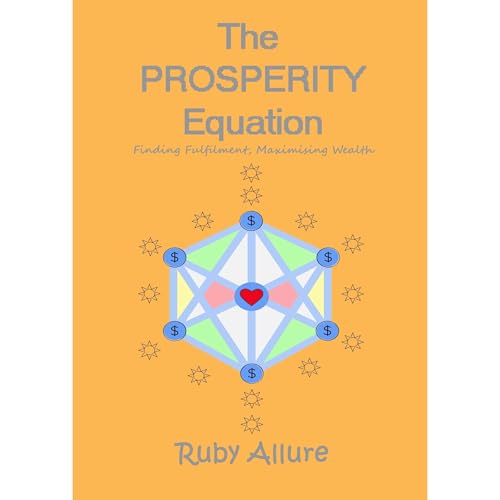 Cover of The Prosperity Equation: Finding Fulfilment, Maximising Wealth