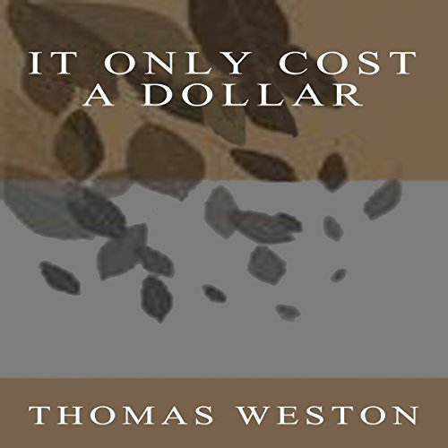 Cover of It Only Cost a Dollar