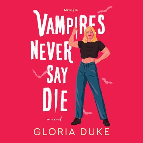 Cover of Vampires Never Say Die