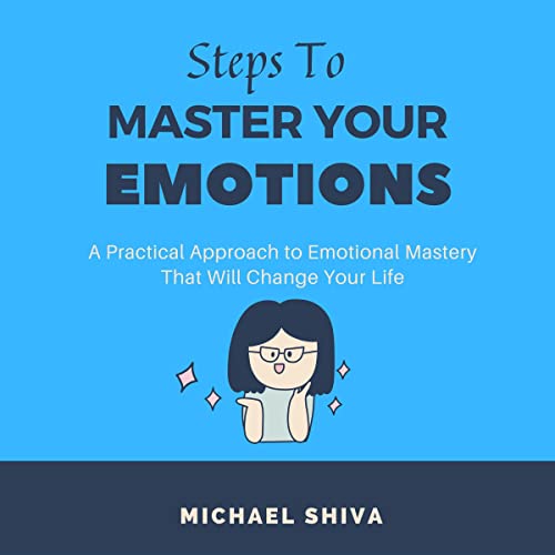 Cover of Steps to Master Your Emotions