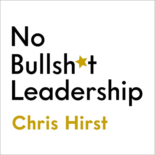 Cover of No Bullsh*t Leadership