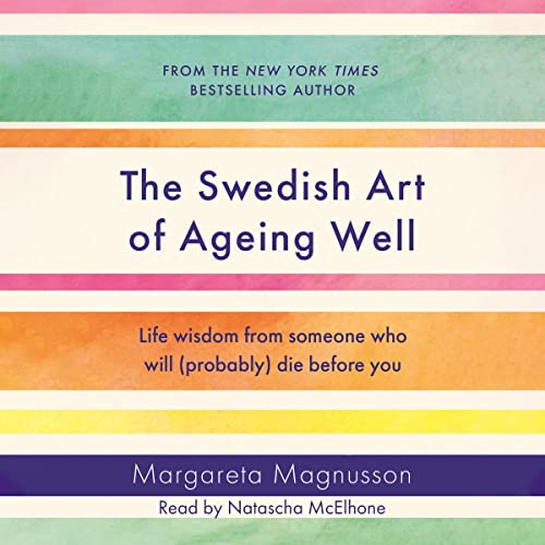Cover of The Swedish Art of Ageing Well