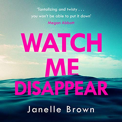 Cover of Watch Me Disappear