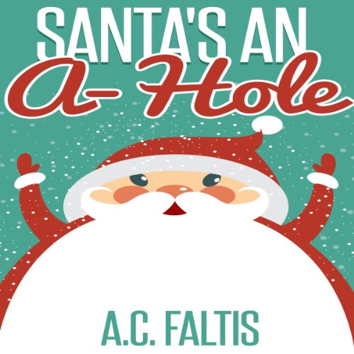 Cover of Santa's an A-Hole