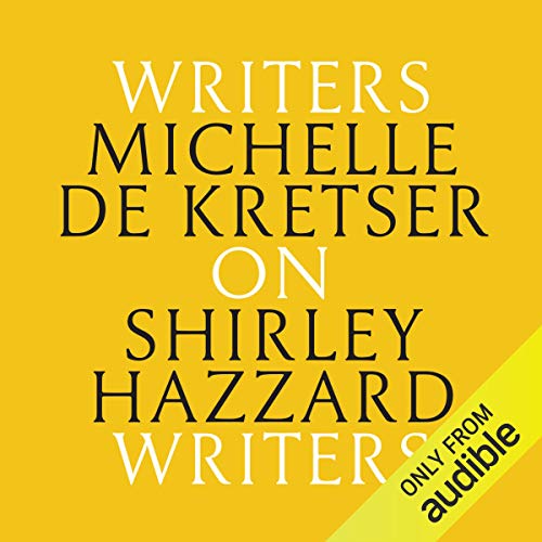 Cover of Michelle de Kretser on Shirley Hazzard