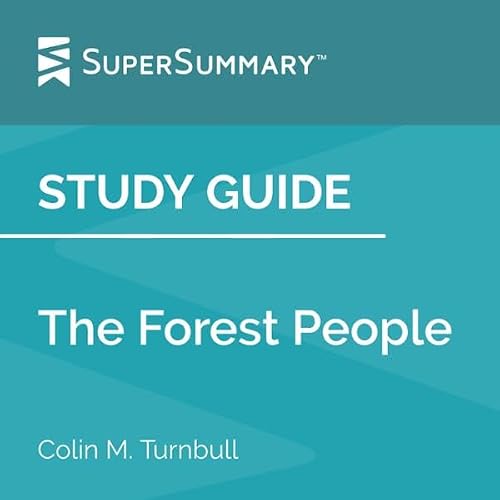 Cover of Study Guide: The Forest People by Colin M. Turnbull